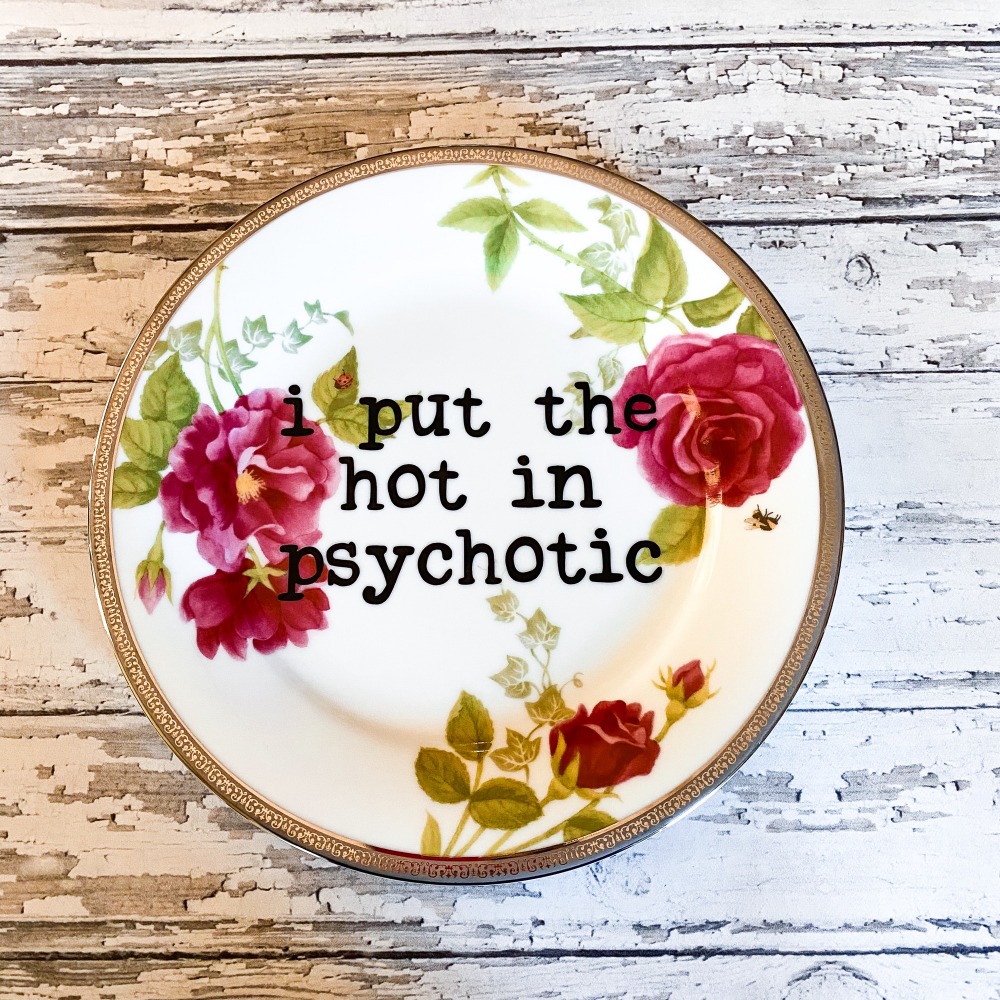 Hot in Psychotic