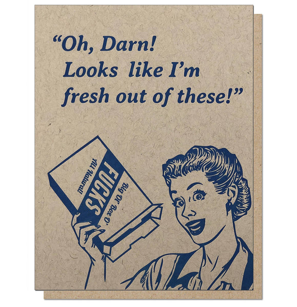 Fresh Out of These Card