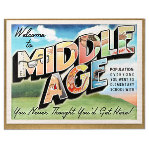 Welcome to Middle Age; Funny Birthday Card: Vintage Travel