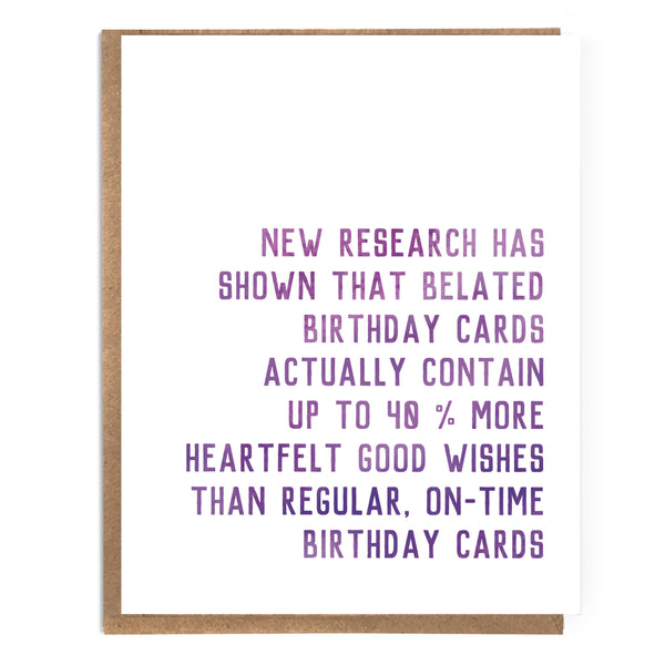 Studies Show Belated Cards Contain More Heartfelt Birthday W