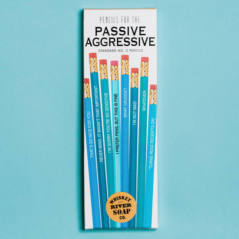 Pencils for the Passive Aggressive