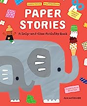 Paper Stories: A Snip and Glue Activity Book (Little Hands, Big Creations)