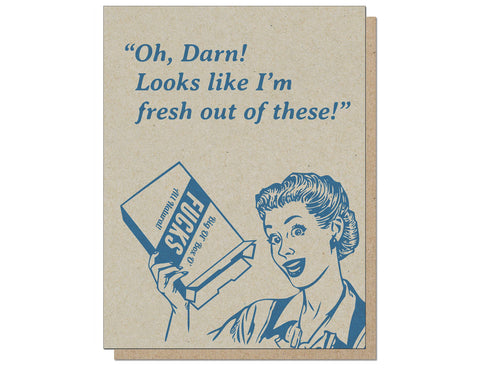 Fresh Out of These Card