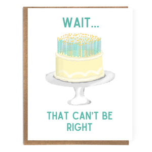Wait...That Can't Be Right; Funny Birthday Card; Too Many Bi