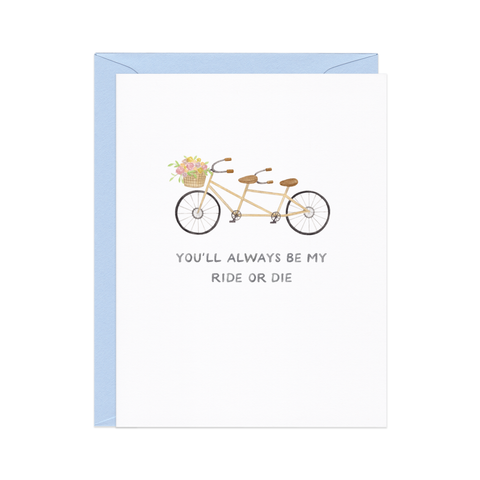 Ride or Die — Punny Tandem Bike Friendship Card