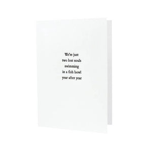 Just Two Lost Souls Letterpress Card