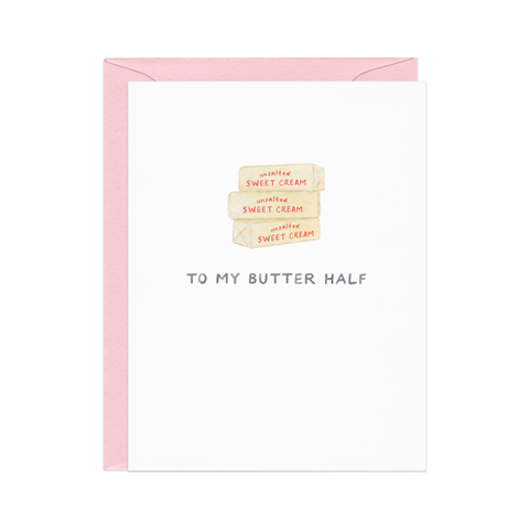 To My Butter Half — Food Pun Love Card